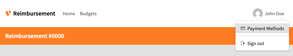 A website header shows Reimbursement with navigation links for Home and Budgets. A user menu for John Doe is open, displaying options for Payment Methods and Sign out.