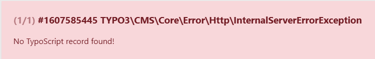 Error message: No TypoScript record found!
