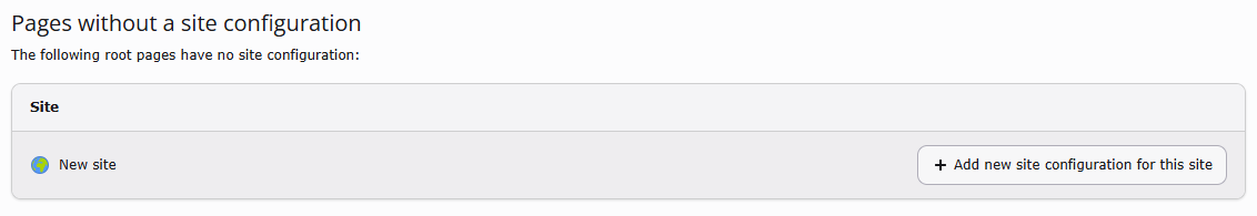 Pages without site configuration in the TYPO3 Backend - Button "Add a new site configuration for this site"
