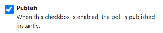 Publish checkbox for new polls
