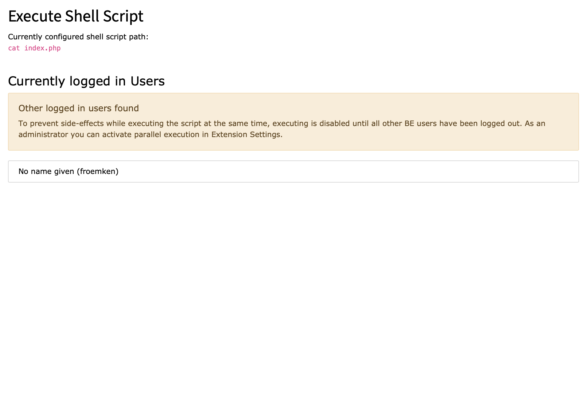 See parallel execution warnings, if multiple BE users are logged-in in TYPO3 backend.