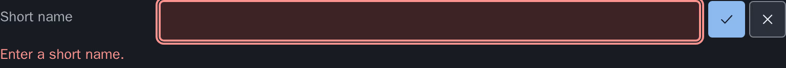 The field "Short name" open and empty, its control outlined in red, "Apply" and "Cancel" still beside it, and the message "Enter a short name." below it. Dark scheme.