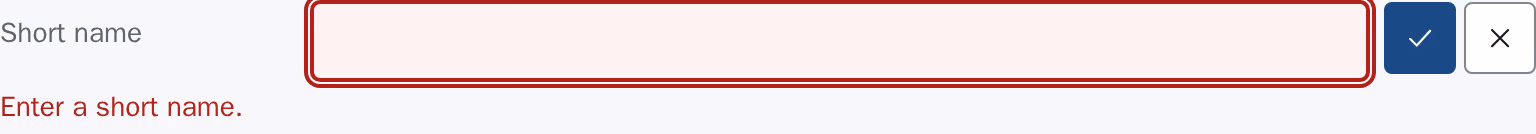 The field "Short name" open and empty, its control outlined in red, "Apply" and "Cancel" still beside it, and the message "Enter a short name." below it. Light scheme.